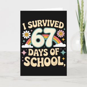 I Survived 67 Days Of School Funny Teacher And Stu Card