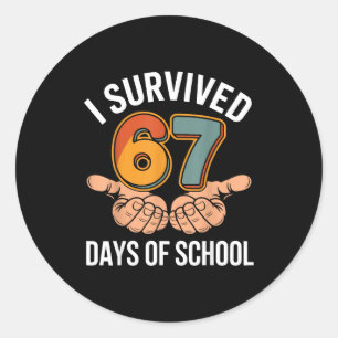 I Survived 67 Days Of School Funny Teacher And Stu Classic Round Sticker