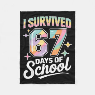 I Survived 67 Days Of School Funny Teacher And Stu Fleece Blanket