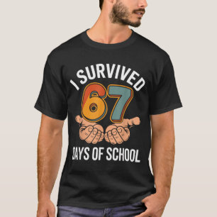 I Survived 67 Days Of School Funny Teacher And Stu T-Shirt