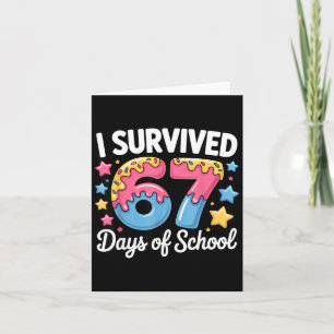 I Survived 67 Days Of School Funny Teacher Back To Card