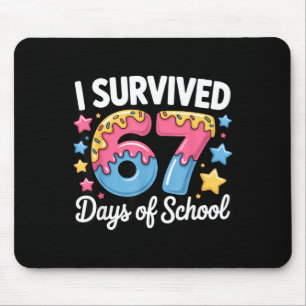I Survived 67 Days Of School Funny Teacher Back To Mouse Pad
