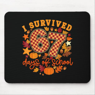 I Survived 67 Days Of School Funny Teacher Thanksg Mouse Pad