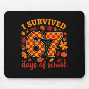 I Survived 67 Days Of School Funny Teacher Thanksg Mouse Pad