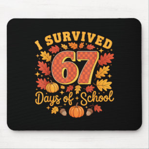 I Survived 67 Days Of School Funny Teacher Thanksg Mouse Pad