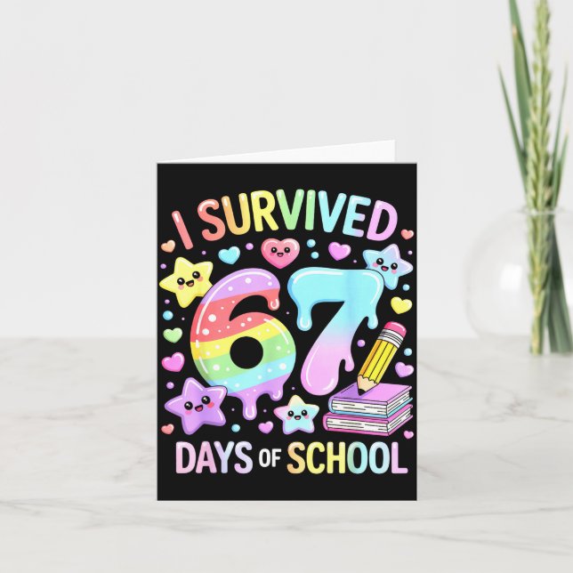 I Survived 67 Days Of School - Funny Teachers Stud Card (Front)