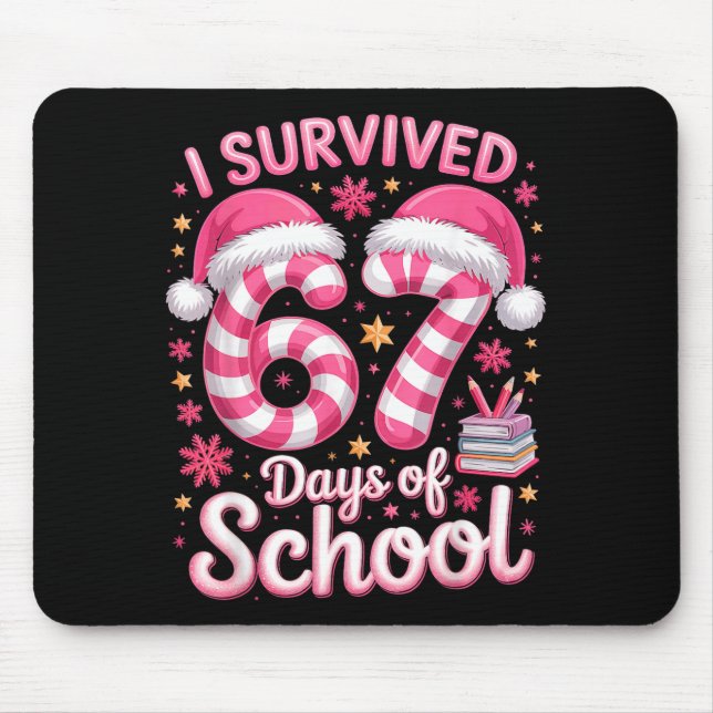 I Survived 67 Days Of School - Funny Teachers Stud Mouse Pad (Front)