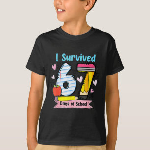 I Survived 67 Days Of School, Funny Teachers Stude T-Shirt