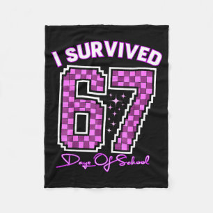 I Survived 67 Days Of School Girls Teachers 100 Da Fleece Blanket