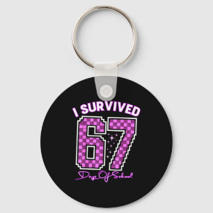 I Survived 67 Days Of School Girls Teachers 100 Da Key Ring