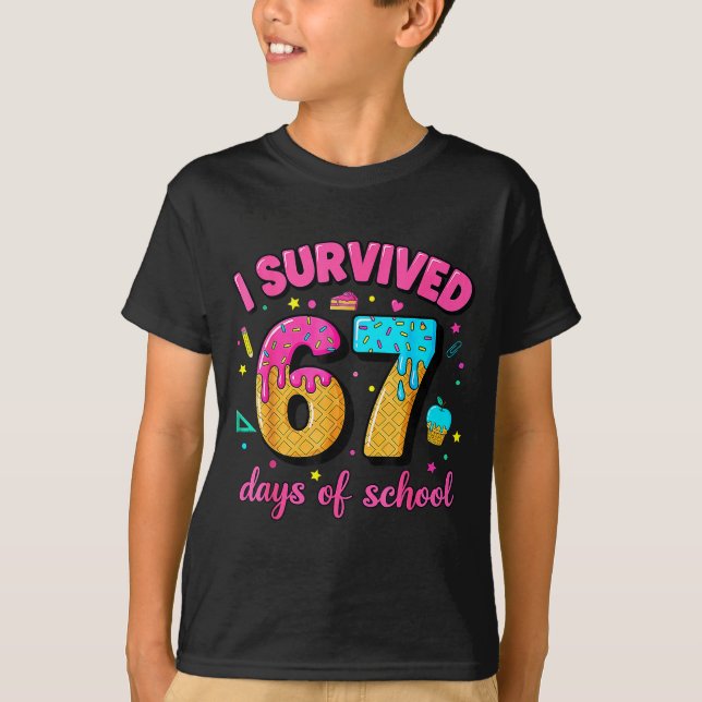 I Survived 67 Days Of School Ice Cream Drip Six Se T-Shirt (Front)