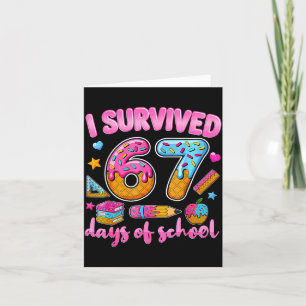 I Survived 67 Days Of School Ice Cream Drip Teache Card