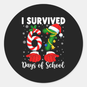 I Survived 67 Days Of School Kids 67 Teachers 67 C Classic Round Sticker
