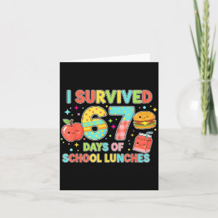 I Survived 67 Days Of School Lunches 6 7 Meme Lunc Card