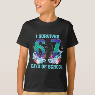 I Survived 67 Days Of School Mermaid 67 Meme Six S T-Shirt