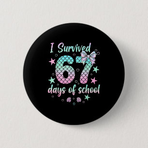 I Survived 67 Days Of School Mermaid Coquette Bow  6 Cm Round Badge