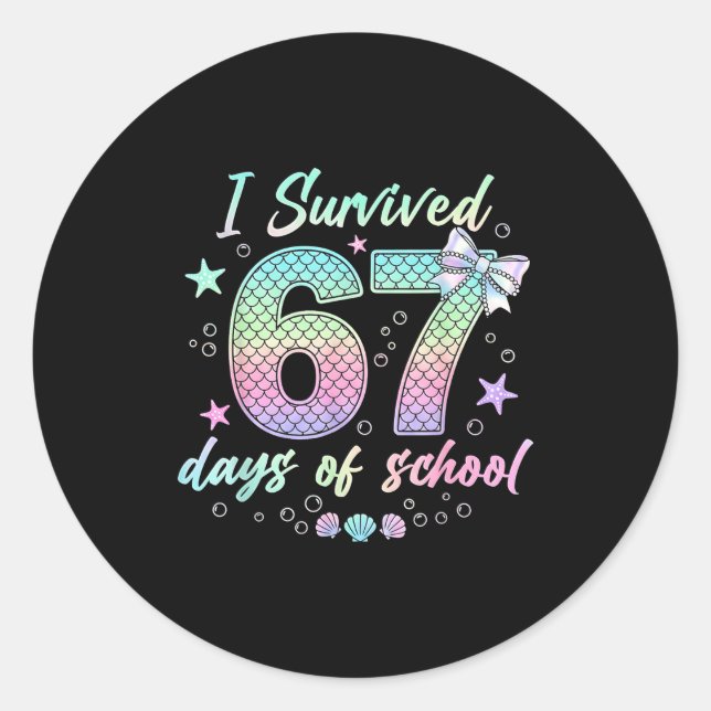 I Survived 67 Days Of School Mermaid Coquette Bow  Classic Round Sticker (Front)