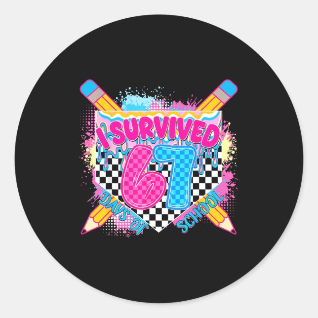 I Survived 67 Days Of School Pencil Drip Six Seven Classic Round Sticker (Front)