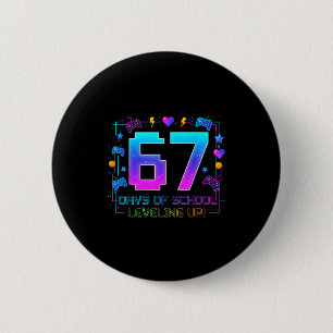I Survived 67 Days Of School Retro Gamer Level Up 6 Cm Round Badge