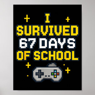 I Survived 67 Days Of School Retro Gaming Controll Poster
