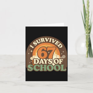 I Survived 67 Days Of School Retro Meme Teachers S Card