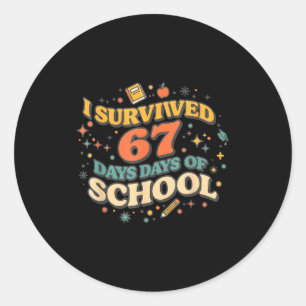 I Survived 67 Days Of School Retro Meme Teachers S Classic Round Sticker