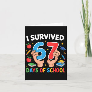 I Survived 67 Days Of School Six Seven Card