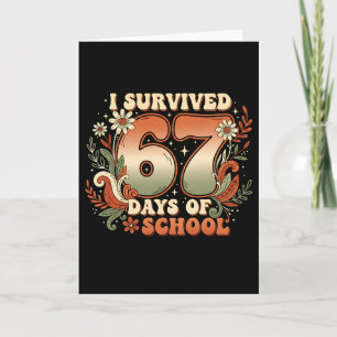 I Survived 67 Days Of School Six Seven Meme Boho F Card