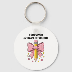 I Survived 67 Days Of School Six Seven Meme For Me Key Ring