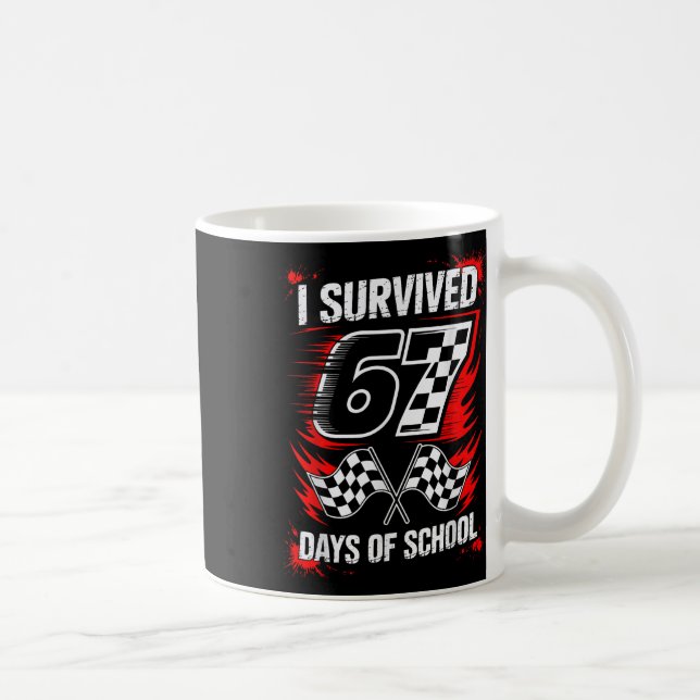I Survived 67 Days Of School Six Seven Meme Racing Coffee Mug (Right)