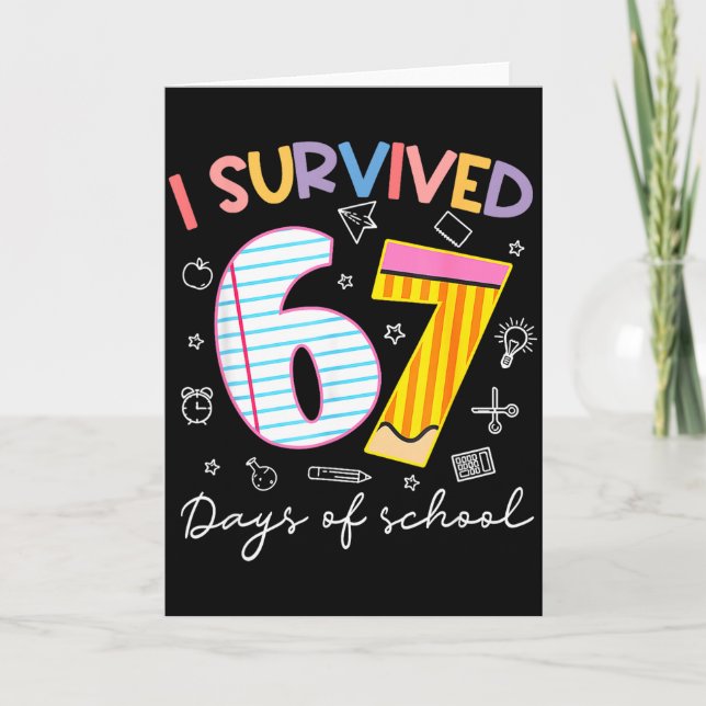 I Survived 67 Days Of School Six Seven Meme Teache Card (Front)