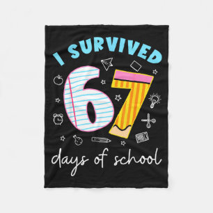 I Survived 67 Days Of School Six Seven Meme Teache Fleece Blanket