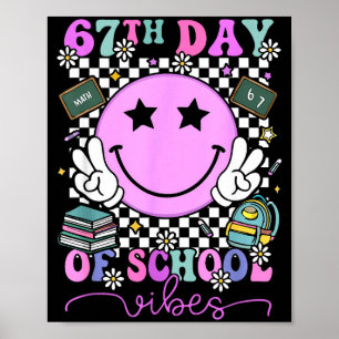 I Survived 67 Days Of School Six Seven Meme Teache Poster