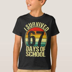 I Survived 67 Days Of School Six Seven Meme Teache T-Shirt