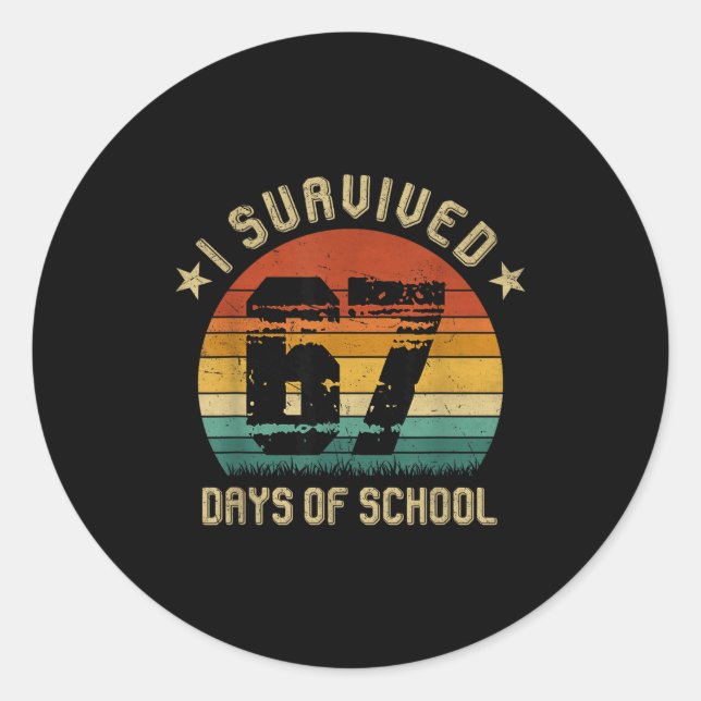 I Survived 67 Days Of School Six Seven Teachers St Classic Round Sticker (Front)