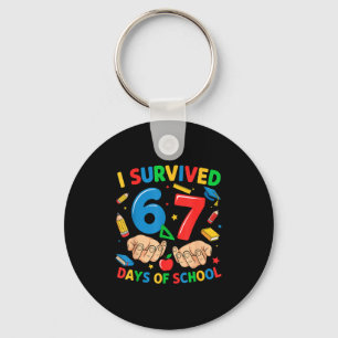 I Survived 67 Days Of School Six Seven Teachers St Key Ring