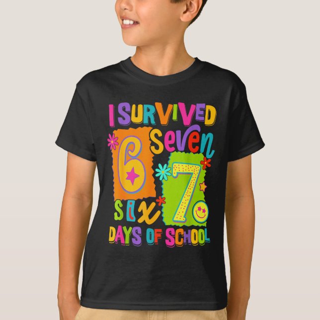 I Survived 67 Days Of School Six Seven Teachers St T-Shirt (Front)