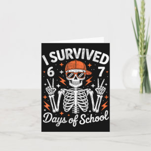 I Survived 67 Days Of School Skeleton Six Seven 6- Card