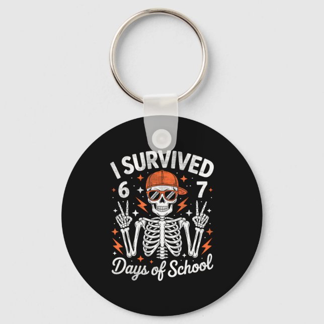I Survived 67 Days Of School Skeleton Six Seven 6- Key Ring (Front)