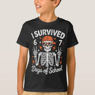 I Survived 67 Days Of School Skeleton Six Seven 6- T-Shirt
