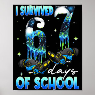 I Survived 67 Days Of School Soccer Boys Kids Six  Poster