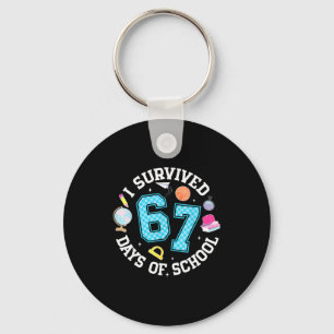 I Survived 67 Days Of School Student Humor Design  Key Ring