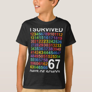I Survived 67 Days Of School Students Teacher Numb T-Shirt