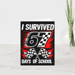 I Survived 67 Days Of School Students Teachers 100 Card