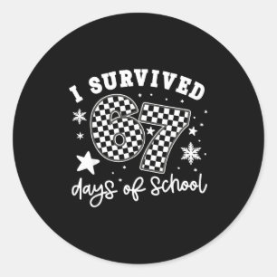 I Survived 67 Days Of School Students Teachers 100 Classic Round Sticker