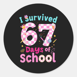 I Survived 67 Days Of School Students Teachers Cut Classic Round Sticker