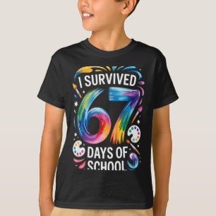 I Survived 67 Days Of School Teacher Painting 6 7  T-Shirt