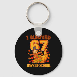 I Survived 67 Days Of School Teacher Six Seven Tha Key Ring