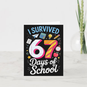 I Survived 67 Days Of School Teacher Student Meme  Card