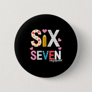 I Survived 67 Days Of School Teacher Student Six S 6 Cm Round Badge